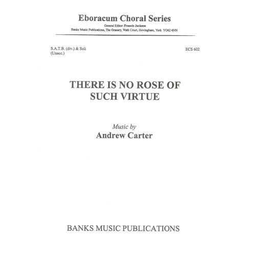 Andrew Carter There is no rose (third setting)