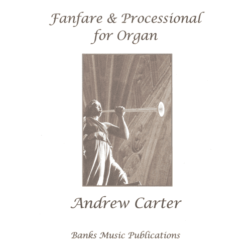 Andrew Carter Fanfare & Processional