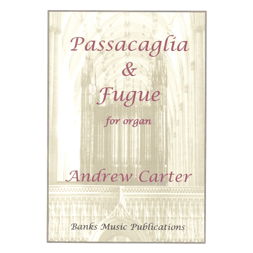 Andrew Carter Passacaglia & Fugue